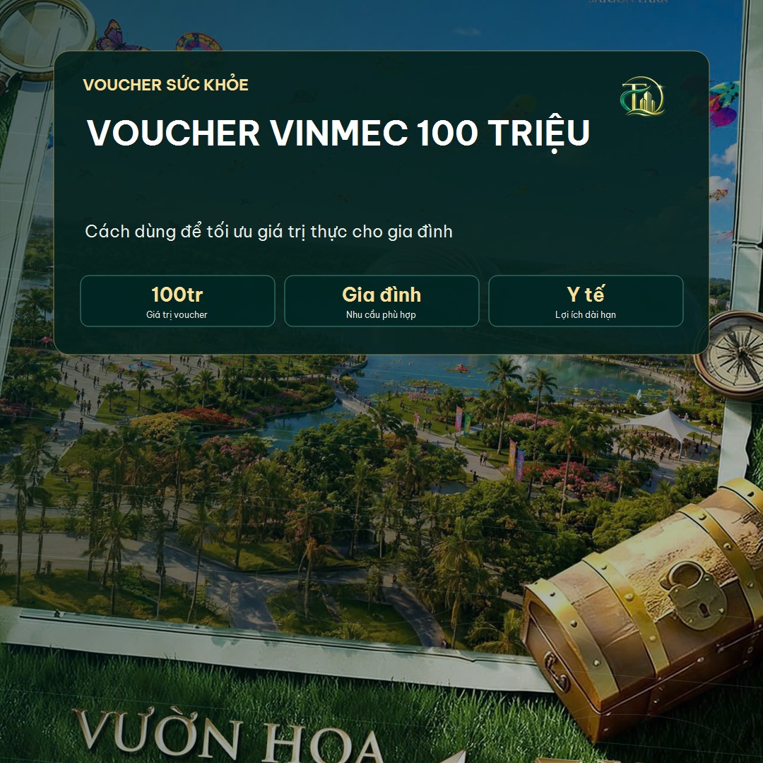 Voucher Vinmec 100 triệu Vinhomes Sài Gòn Park - câu hỏi thường gặp