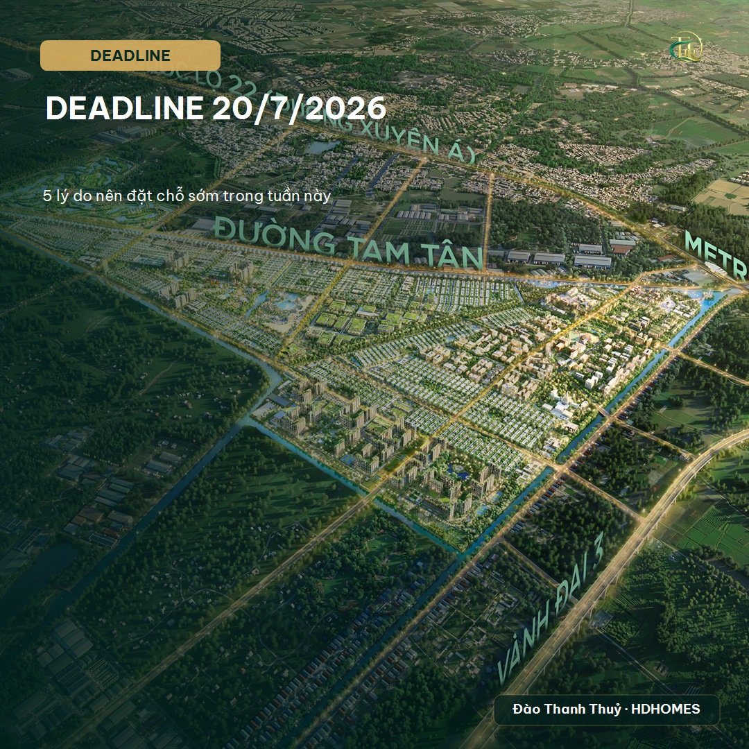 Deadline 20/7/2026 Vinhomes Sài Gòn Park - đặt chỗ ngay - câu hỏi thường gặp